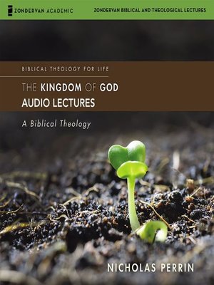 cover image of The Kingdom of God, Audio Lectures